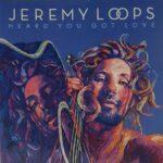 vinyle jeremy loops heard you got love recto