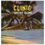 POCHETTE VINYLE CLINIC FANTASY ISLAND RECTO