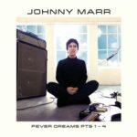 vinyle turquoise johnny marr fever dreams part 1-4