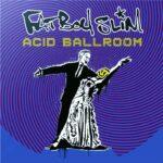 vinyle gris fatboy slim acid ballroom remixes