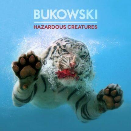 vinyle bleu bukowski hazardous creatures
