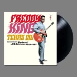 vinyle freddie king texas oil federal recordings 1960-1960