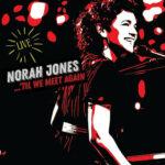 VINYLE NORAH JONES TIL WE MEET AGAIN RECTO