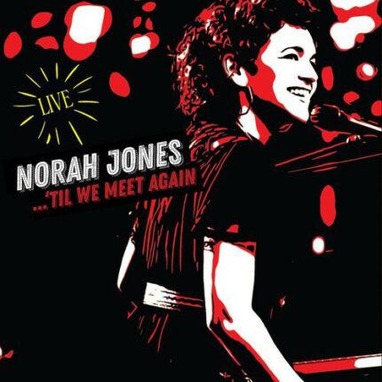 VINYLE NORAH JONES TIL WE MEET AGAIN RECTO