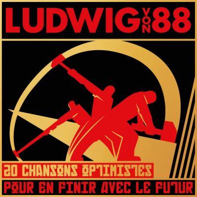 vinyle ludwig von 88 20 chansons optimistes pour en finir avec le futur recto